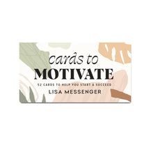 Load image into Gallery viewer, CARDS TO MOTIVATE by Lisa Messenger